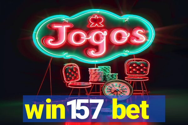 win157 bet